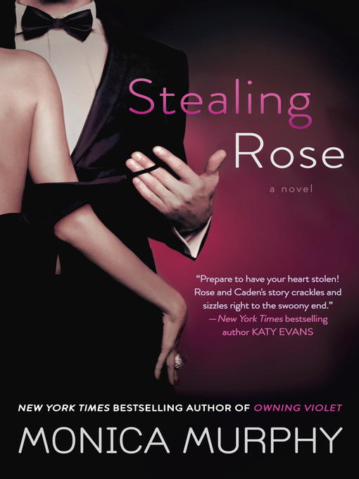 Title details for Stealing Rose by Monica Murphy - Available